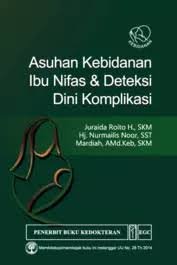 ASUHAN KEBIDANAN IBU NIFAS & DETEKSI DINI KOMPLIKASI