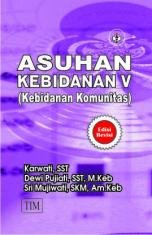 ASUHAN KEBIDANAN V ( kEBIDANAN kOMUNITAS )