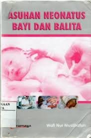 ASUHAN NEONATUS BAYI DAN BALITA