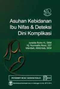 Image of ASUHAN KEBIDANAN IBU NIFAS & DETEKSI DINI KOMPLIKASI